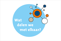 Wat delen we met elkaar?